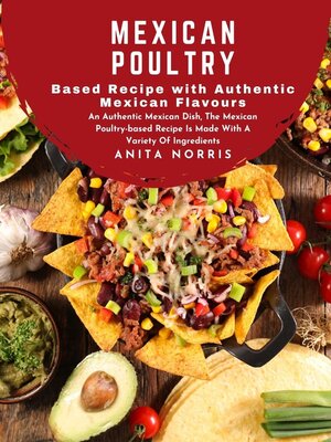 cover image of Mexican Poultry-Based Recipe with Authentic Mexican Flavours